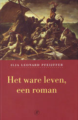 Het ware leven een roman book cover