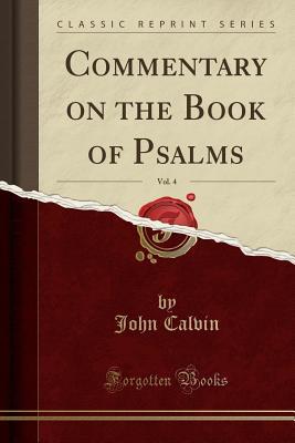 Commentary on the Book of Psalms, Vol. 4 book cover