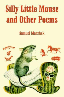 Silly Little Mouse and Other Poems book cover
