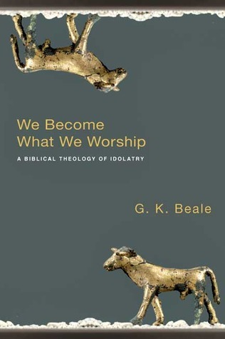 We Become What We Worship book cover