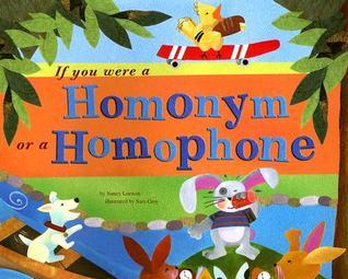 If You Were a Homonym or a Homophone book cover