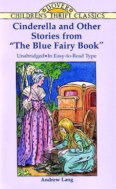 Cinderella and Other Stories from "The Blue Fairy Book" book cover