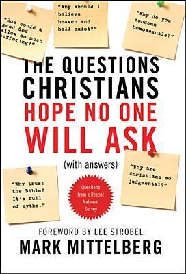 The Questions Christians Hope No One Will Ask book cover