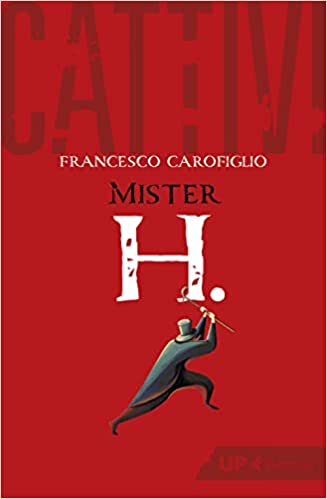 Cattivi. Mister H book cover