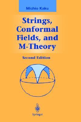 Strings, Conformal Fields, and M-Theory book cover