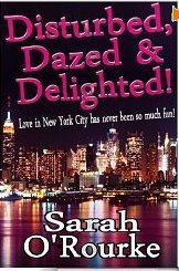 Disturbed, Dazed and Delighted book cover