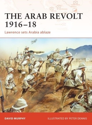 The Arab Revolt 1916-18 book cover