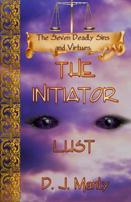 The Initiator - Lust book cover