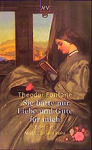 Sie hatte nur Liebe und Güte für mich. Briefe an Mathilde von Rohr. book cover