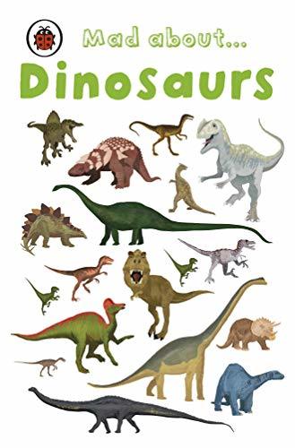 Mad About Dinosaurs book cover