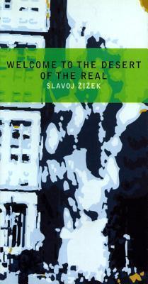 Welcome to the Desert of the Real book cover
