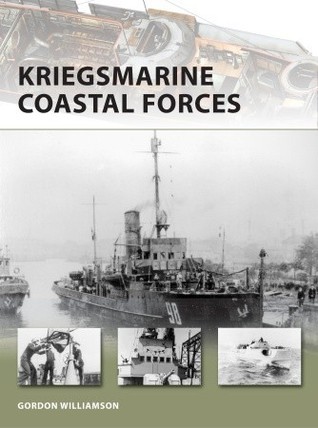 Kriegsmarine Coastal Forces book cover