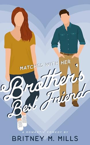 Matched with Her Brother's Best Friend book cover