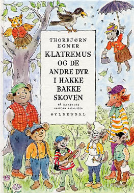 Klatremus og de Andre Dyr I Hakke Bakke Skoven book cover