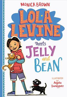 Lola Levine Meets Jelly and Bean book cover