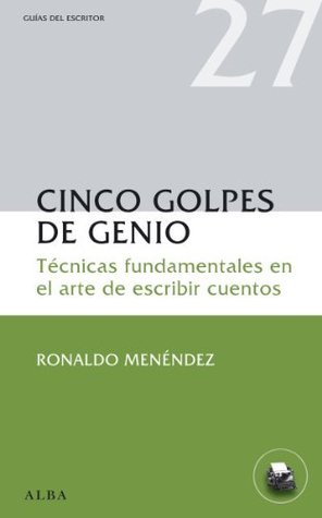 Cinco golpes de genio (Guías del escritor nº 27) book cover