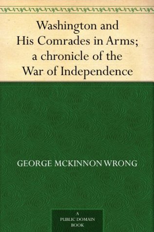 Washington and His Comrades in Arms book cover