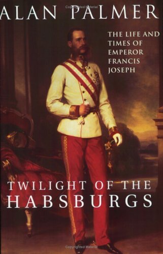 Twilight of the Habsburgs book cover