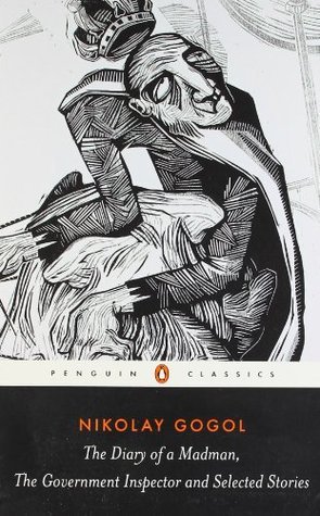 The Diary of a Madman, the Government Inspector, and Selected Stories book cover