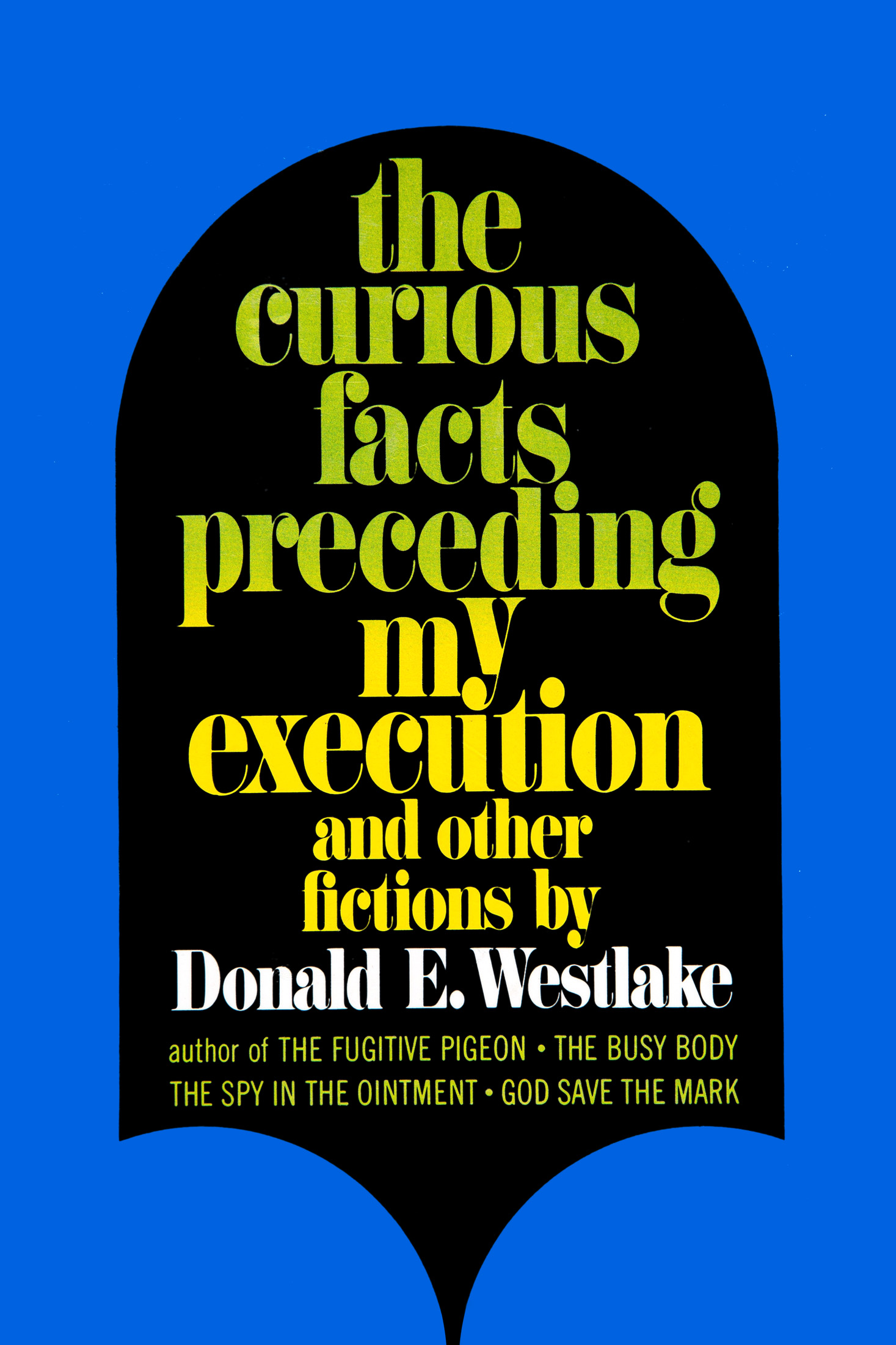 The Curious Facts Preceding My Execution and Other Fictions book cover