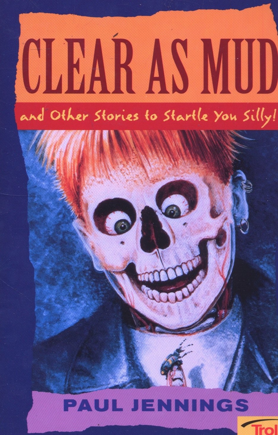 Clear as Mud and Other Stories to Startle You Silly! book cover