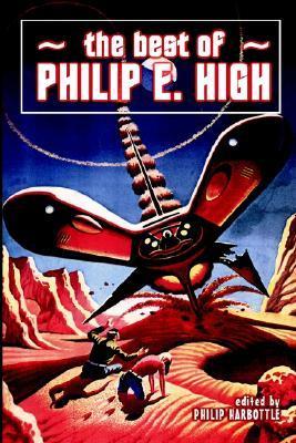 The Best of Philip E. High book cover
