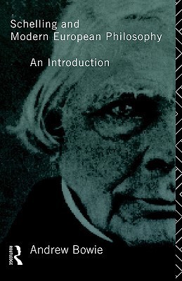 Schelling and Modern European Philosophy book cover