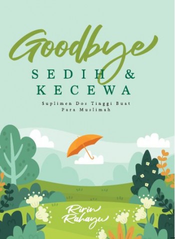 Goodbye Sedih & Kecewa book cover