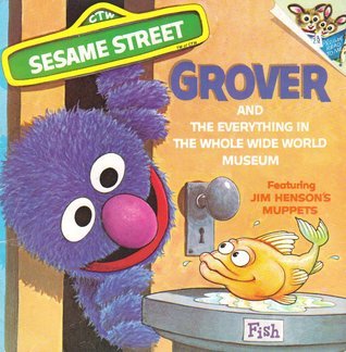 The Everything in the Whole Wide World Museum book cover