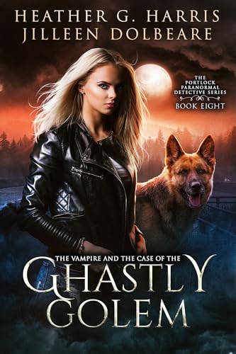 The Vampire and the Case of the Ghastly Golem book cover