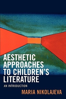 Aesthetic Approaches to Children's Literature book cover