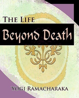 The Life Beyond Death book cover