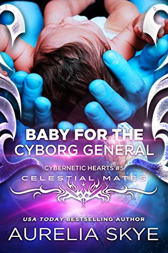 Baby For The Cyborg General book cover