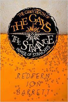 The Giddy Death of the Gays & the Strange Demise of Straights book cover