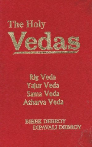 The Holy Vedas ; Rig Veda, Yajur Veda, Sama Veda, Atharva Veda book cover