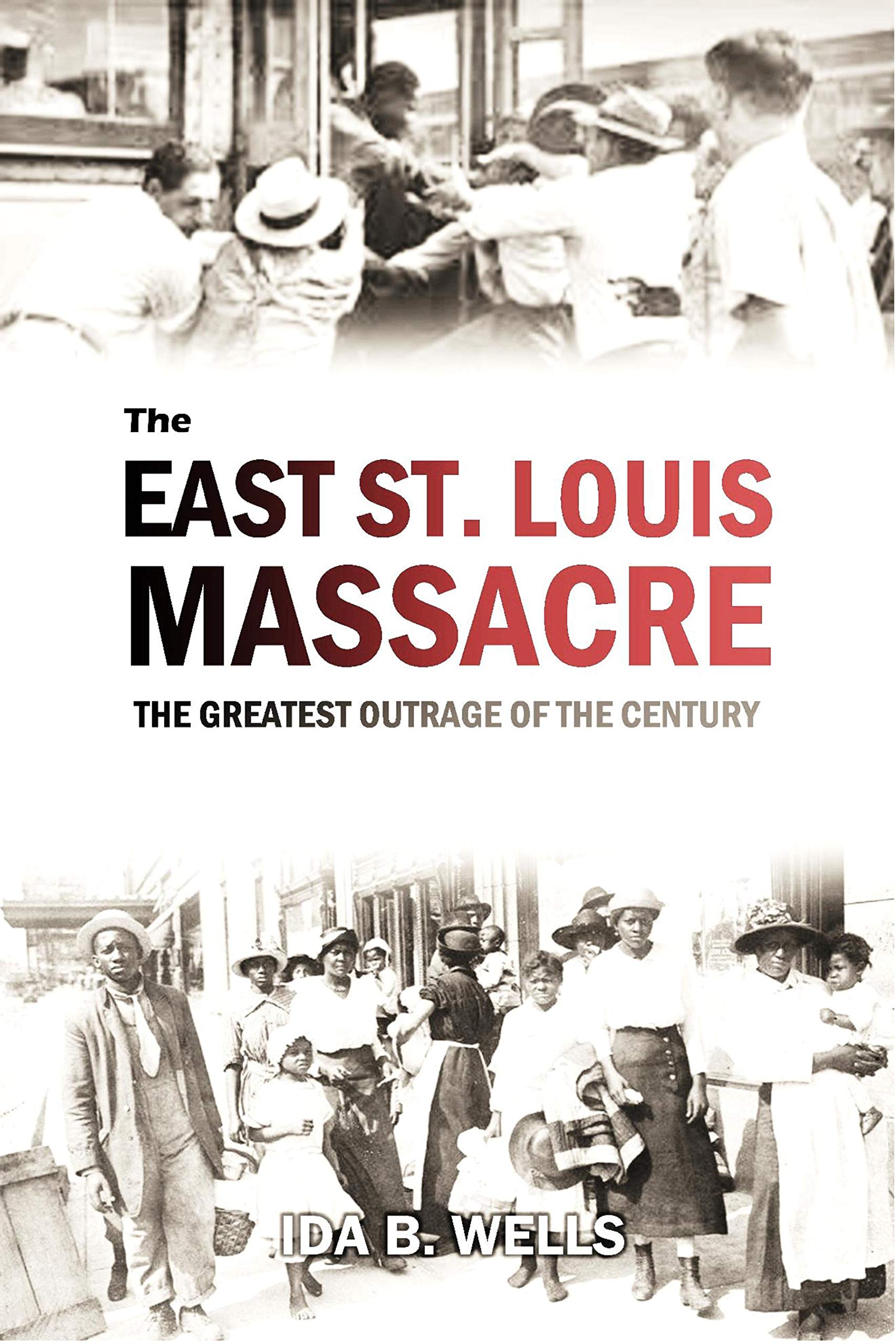 The East St. Louis Massacre book cover