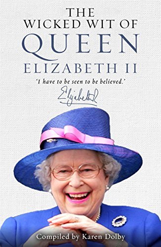 The Wicked Wit of Queen Elizabeth II book cover