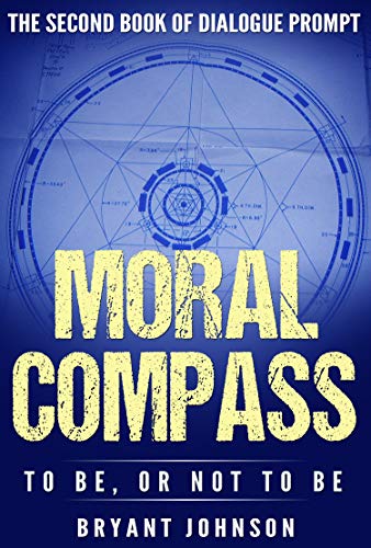 Moral Compass to Be, or Not to Be book cover