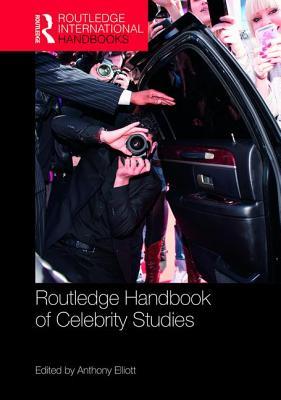 Routledge Handbook of Celebrity Studies book cover