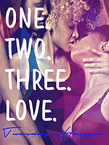 One. Two. Three. Love. book cover