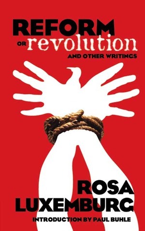 Reform or Revolution & Other Writings book cover