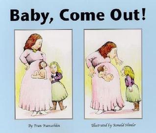 Baby, Come Out! book cover
