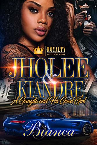 Jholee & Kiandre: A Gangsta & His Good Girl book cover 1