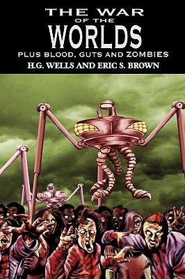 The War of the Worlds Plus Blood, Guts and Zombies book cover