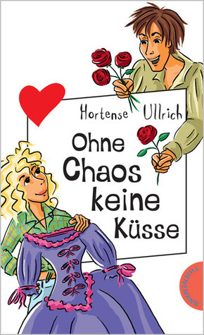 Ohne Chaos Keine Küsse book cover