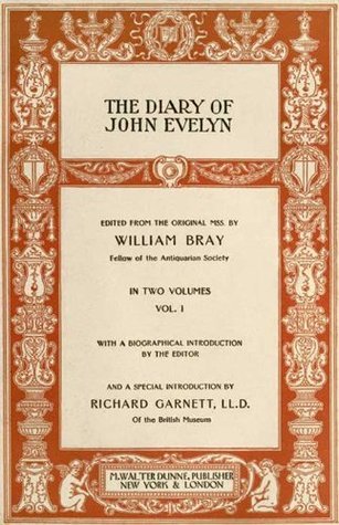 The Diary of John Evelyn (Vol 1 of 2) - The Original Classic Edition book cover