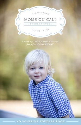 Moms on Call - Toddlers book cover