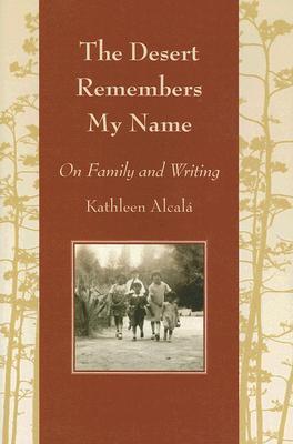 The Desert Remembers My Name book cover
