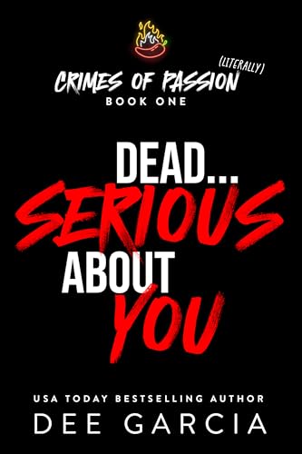 Dead...Serious About You (Crimes of Passion book cover