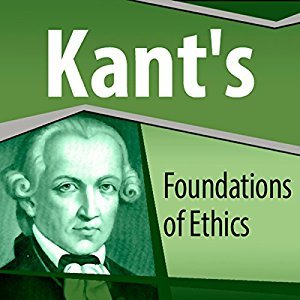 Kant's Foundations of Ethics book cover
